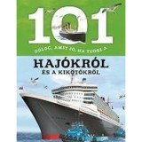 101 dolog, amit j&oacute;, ha tudsz a haj&oacute;kr&oacute;l &eacute;s a kik&ouml;tőkről - Marga Llarena