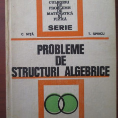 Probleme de structuri algebrice-C. Nita, T. Spircu