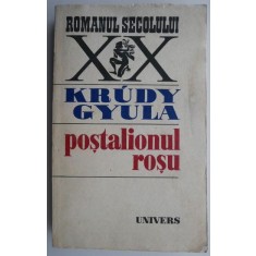 Postalionul rosu &ndash; Krudy Gyula
