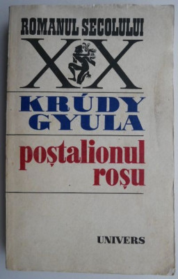 Postalionul rosu &amp;ndash; Krudy Gyula foto