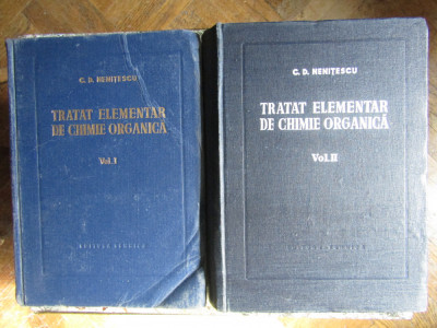 C. D. Nenitescu - Tratat elementar de chimie organica, 2 vol foto