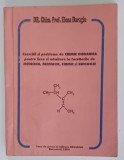 EXERCITII SI PROBLEME DE CHIMIE ORGANICA PENTRU LICEE SI ADMITERE LA FACULTATILE DE MEDICINA , FARMACIE , CHIMIE , BIOLOGIE de ELENA DARAGIU , 1994