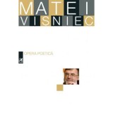 Opera poetica - Matei Visniec