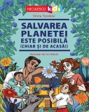 Salvarea Planetei Este Posibila, Silvia Teodosi - Editura Niculescu