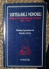 Subteranele memoriei : pagini din rezistenta culturii : 1944-1954 / antologie