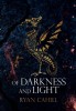 Of Darkness and Light: An Epic Fantasy Adventure