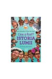 Cine a fost? Istoria lumii - Paperback brosat - Pandora M