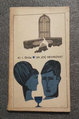 Al. I. Ghilia - Un joc nevinovat foto