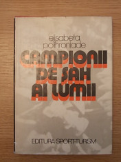 ELISABETA POLIHRONIADE-CAMPIONII DE SAH AI LUMII-CARTONATA-SUPRACOPERTA-r3a foto