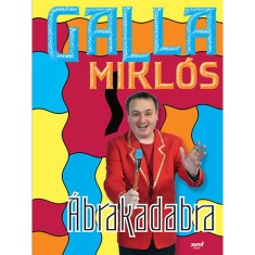 Abrakadabra - Galla Miklos foto