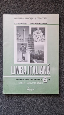 LIMBA ITALIANA MANUAL PENTRU CLASA A 6-A - Tanase, Carabela foto