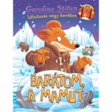 Bar&aacute;tom, a mamut - Geronimo Stilton