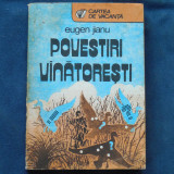 Povestiri Vanatoresti - Eugen Jianu - Carte Aventura - Beletristica
