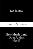 How Much Land Does A Man Need? | Leo Tolstoy