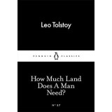 How Much Land Does A Man Need? | Leo Tolstoy