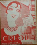 Partitura tango, Creolla, muzica de Ripp, versuri Ion Pribeagu, interbelica