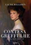Contesa Greffulhe - Paperback brosat - Laure Hillerin - Biografie - Premii Litt&amp;eacute;raires