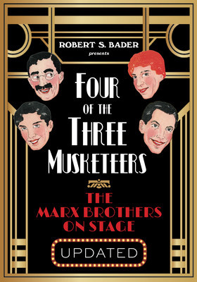 Four of the Three Musketeers: The Marx Brothers on Stage foto
