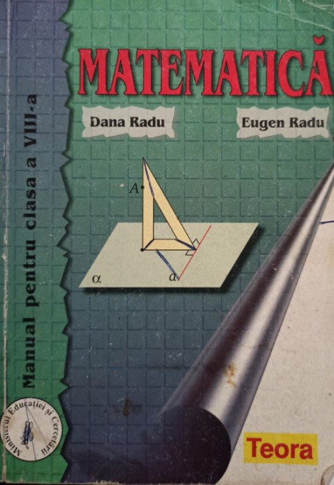 Dana Radu - Matematica - Manual pentru clasa a VIIIa (editia 2010)