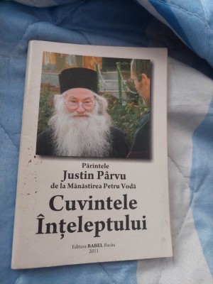 Carte religioasa,Parintele JUSTIN PARVUManas.PETRU VODA-CUVINTELE INTELEPTULUI foto