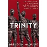 Growing up with the Trinity