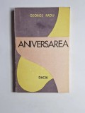 Aniversarea &ndash; Aut. George Radu, Ed. Dacia, 1990