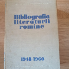 BIBLIOGRAFIA LITERATURII ROMANE 1948-1960 - Sub Redactia Tudor Vianu, 1965