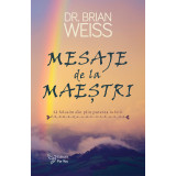 Mesaje de la Maeștri &ndash; Dr. Brian Weiss