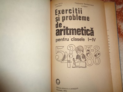 Exercitii si probleme de aritmetica pentru clasele I - IV -Ioan Artin foto