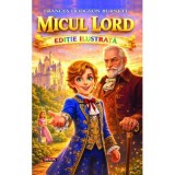 Micul lord - Frances Hodgson Burnett