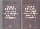 JACQUES DE LAUNAY - MARI DECIZII ALE CELUI DE-AL DOILEA RAZBOI MONDIAL ( 2 VOLUME )