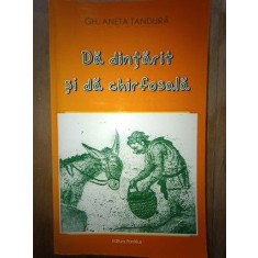 Da dintarit si da chirfosala- Gh.Aneta Tandura