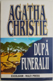 Carte Dupa funeralii Agatha Christie Politiste Beletristica Stare Buna Antichariat
