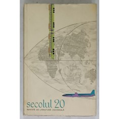 SECOLUL 20 , REVISTA DE LITERATURA UNIVERSALA EDITATA DE UNIUNEA SCRIITORILOR DIN R.P.R. , SUBIECTE : JACK KEROUAC , H. MILLER , RADU TUDORAN , ETC .