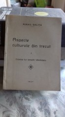 ASPECTE CULTURALE DIN TRECUT - MIHAIL GALITA foto