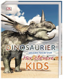 Dinosaurier und andere Tiere der Urzeit f&uuml;r clevere Kids |