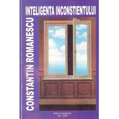 Constantin Romanescu - Inteligenta inconstientului - dedicatie autor foto
