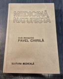 Medicina naturista mic tratat terapeutic Pavel Chirila