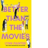 Better Than the Movies - Lynn Painter