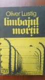 Limbajul mortii-Oliver Lustig