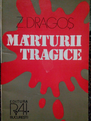 Z. Dragos - Marturii tragice (1995) foto