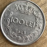 MNDRO0001 Monedă 100 Lei 1943 - Regele Mihai I - Regatul Rom&acirc;niei / WW2