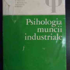 Psihologia Muncii Industriale - Constantin Botez Si Colab. ,540695