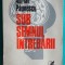 Adrian Paunescu &ndash; Sub semnul intrebarii ( interviuri cu Emil Botta Cezar Baltag Ion Caraion Nina Cassian Gellu Naum Leonid Dimov Constanta Buzea )