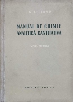 MANUAL DE CHIMIE ANALITICA CANTITATIVA. VOLUMETRIA-C. LITEANU-260895 foto