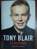 O calatorie: Viata mea in politica- Tony Blair