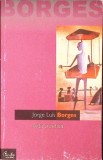 Arta Poetica - Jorge Luis Borges, Curtea Veche, 2002, Filosofie, Limba Romana, Necartonata
