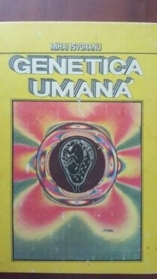 Genetica umana-Mihai Isvoranu foto