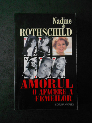Nadine de Rothschild - Amorul o afacere a femeilor foto