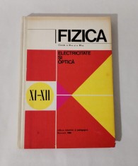 Fizica Electricitate si Optica, manual clasele XI-a si a XII-a, N. Hangea, 1980 foto